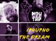 Shasha & mr JazziQ – iphupho ft cassper nyovest, mdu aka Trp, lady Du & Dj stokie