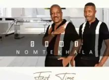 Shwi noMtekhala Ft. Ntencane – First Time