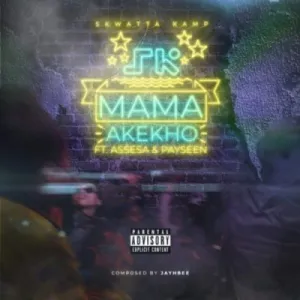 Skwatta Kamp – Mama Akekho Amapiano