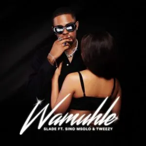 Slade – Waze Wamuhle (Amapiano)