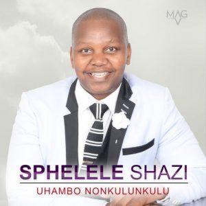 Sphelele Shazi Akumnyama Songs 2023