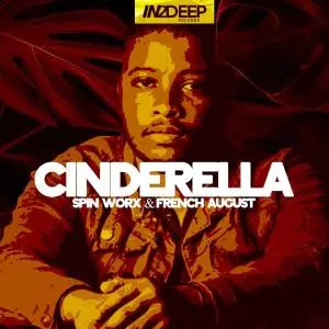 Spin Worx – Cinderella Ft French August