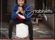 Stabhilithi – My Yonkinto Album