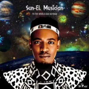 Sun-El Musician – To the World Album Tracklist, Art Work & Release Date