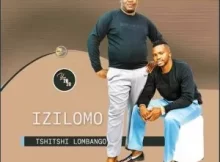 Izilomo Tshitshi Lombango Album Zip