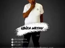 UBiza Wethu & Gaz – Let Them Talk