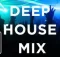 Deep House Mixtape 2023