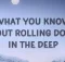 What You Know About Rolling Down in the Deep Remix