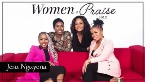 Women In Praise – Jesu Nguyena