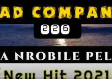 BAD COMPANY – BA NROBILE PELO (NEW HIT 2023)