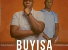 DJ Yugoe – Buyisa ft Babongile Sibanda