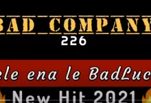 BAD COMPANY – KHALA NGWANA WAO (NEW HIT 2023)