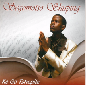 ‎Ke Go Tshepile by Segomotso Shuping