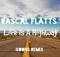 Rascal Flatts – Life Is a Highway Jesse Bloch Remix