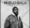 Phelo Bala – Angisafuni