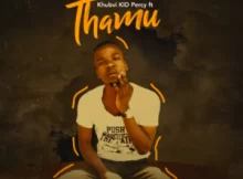 Khubvi KiD Percy – Thamu Ft. Pross Boy & Fortunator, Batondy