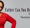 Tamela Mann - Father Can You Hear Me