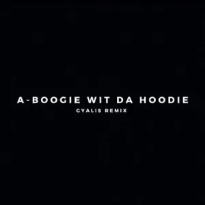 A Boogie Wit da Hoodie – Gyalis (Remix)