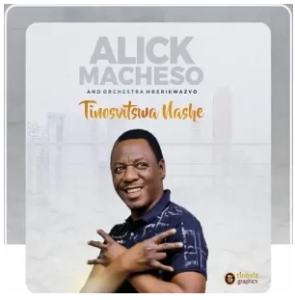 ALICK MACHESO – MUNHU MUMWE