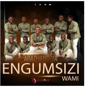 Abathandwa – Engumsizi Wami