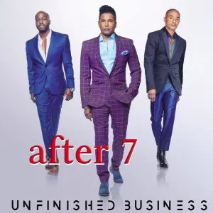 After 7 – Unfinished Business