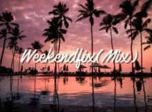 Al Jay – WeekendFix Mixtape