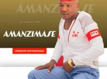 Amanzimase – Ungishiye waya ka Mnakwethu