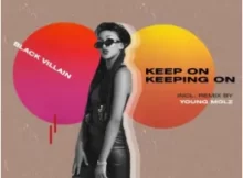 Black Villain – Keep On Keeping On (Original Mix)