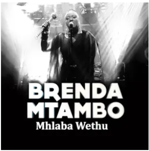 Brenda Mtambo – Mhlaba Wethu