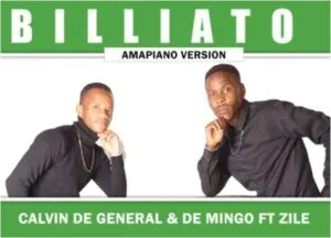 Calvin De General & De Mingo – Billiato Ft. Zile