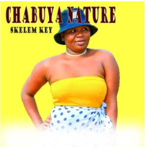 Chabuya Nature Feat. Sour Man Bw – Skelem Key