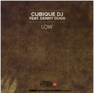 Cubique DJ CB Feat. Denny Dugg – Low