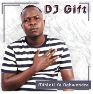 DJ Gift Feat. Mr Post – Xihoko