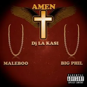 DJ La Kasi ft Maleboo & Big Phil – Amen