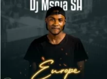 DJ Msoja SA Europe (Original Mix)