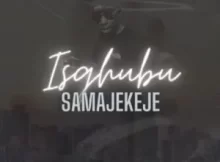 ALBUM: DJ Nhlakie – Isgubhu SamaJekeje