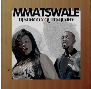 DJ Sunco & Queen Jenny – Koko Mmatswale