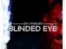 Da Vynalist – Blinded Eye