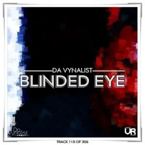 Da Vynalist – Blinded Eye