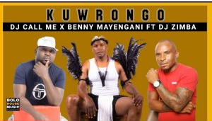 Dj Call Me & Benny Mayengane – KuWrongo ft Dj Zimba