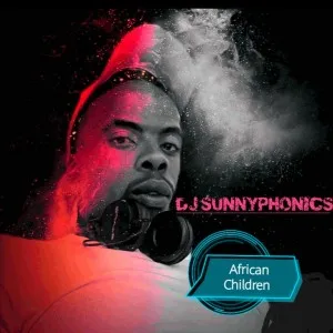 Dj SUNNYPHONICS S.A – African children