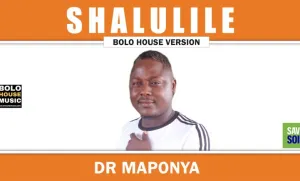 Dr Maponya – Shalulile