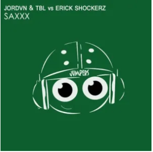 Erick Shockerz & Jordvn & Tbl – Saxxx