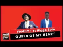 Family T – Queen of My Heart ft Nikka Solo (Original)