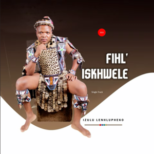 Fihliskhwele - Izulu Lenhlupheko Mp3 Download Fakaza