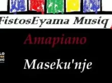 FistosEyama – Maseku’nje