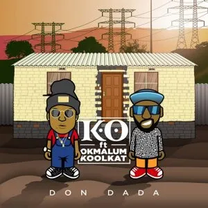 K.O – Don Dada ft. Okmalumkoolkat