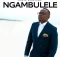 Khaya Mthethwa – Ngambulele