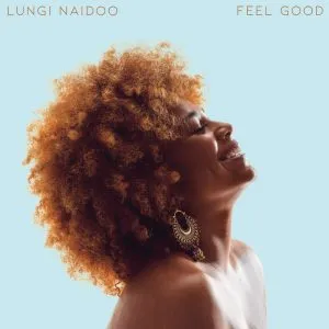 Lungi Naidoo – Feel Good ft GuiltyBeatz