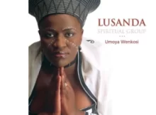 Lusanda Spiritual Group – Umoya Wenkosi